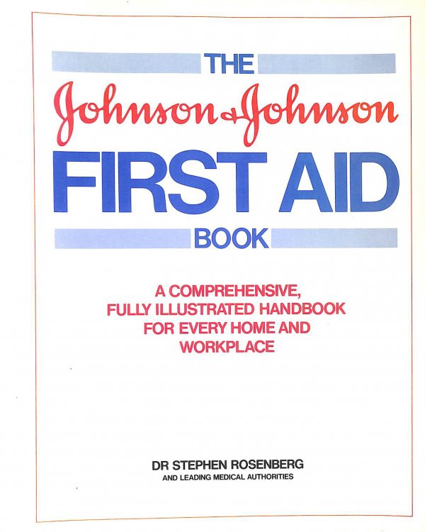 The Johnson and Johnson First Aid Book