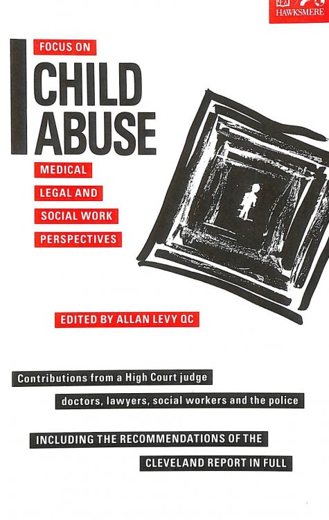 Focus on Child Abuse: Medical, Legal and Social Work Perspectives