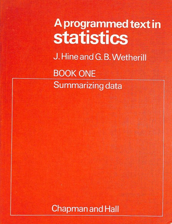 Programmed Text in Statistics: Summarizing Data Book 1