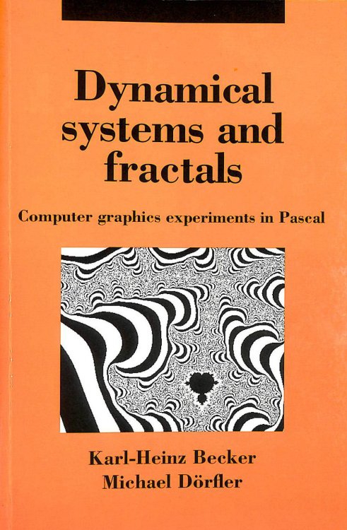 Dynamical Systems and Fractals: Computer Graphics Experiments with Pascal