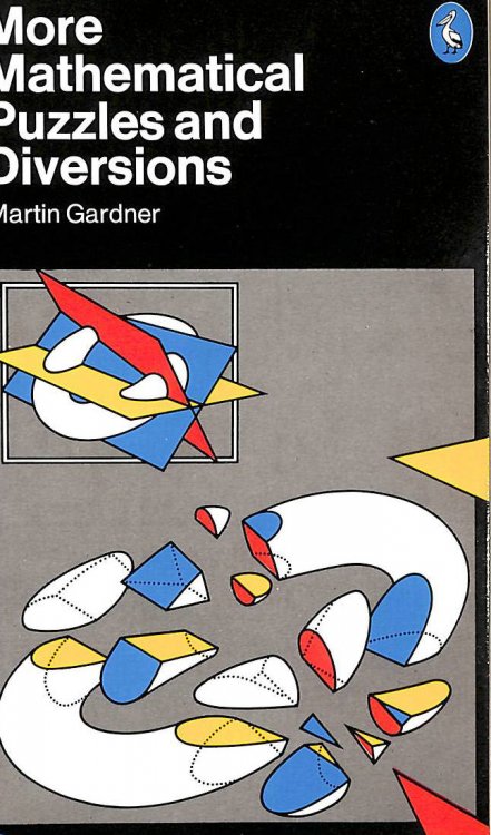 More Mathematical Puzzles And Diversions (Pelican S.)