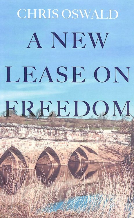 A New Lease on Freedom: 1 (The Dorset Chronicles)
