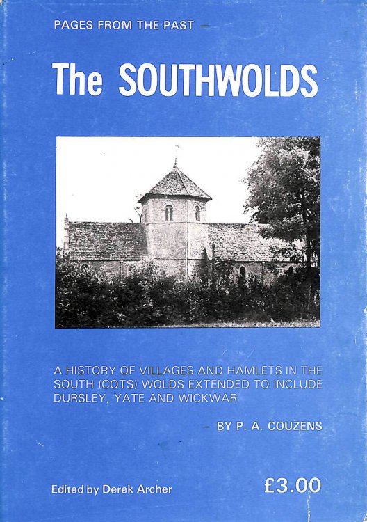 The Southwolds: A History of Villages in the South Cotswolds