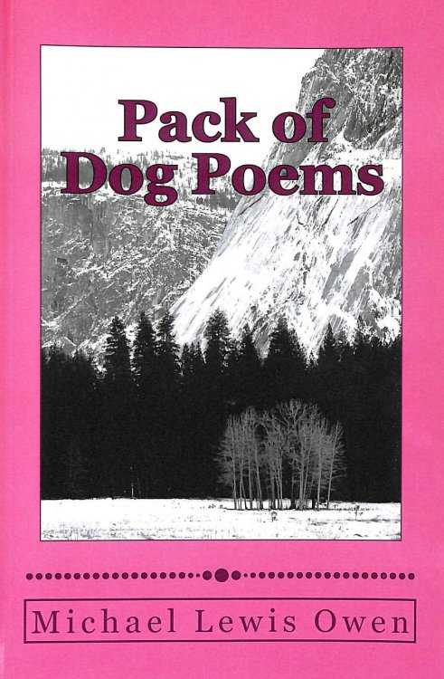 Pack of Dog Poems: Dogs, dogs, dogs galore!