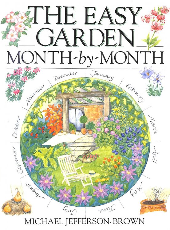 The Easy Garden Month-by-month