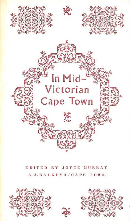 In Mid-Victorian Cape Town;: Letters from Miss Rutherfoord,