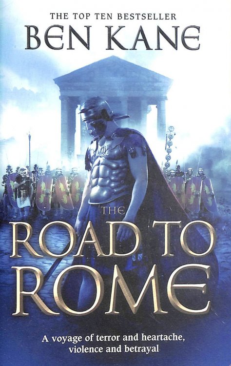 The Road to Rome: (The Forgotten Legion Chronicles No. 3)