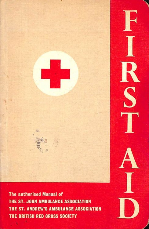 First Aid: The Authorised Manual