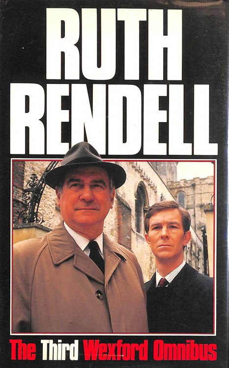 The third Wexford omnibus : incorporating Some lie and some die, Shake hands for ever, A sleeping life