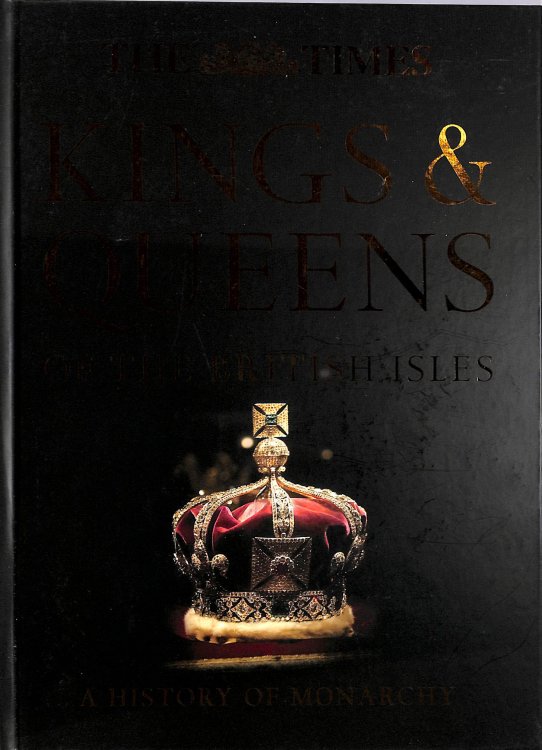 The Times Kings & Queens of the British Isles