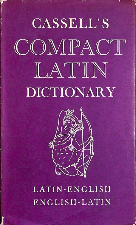 Cassells Compact Latin-English , English-Latin Dictionary