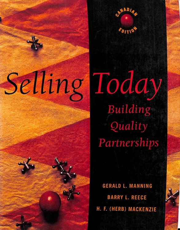 Selling Today: Building Quality Partnerships