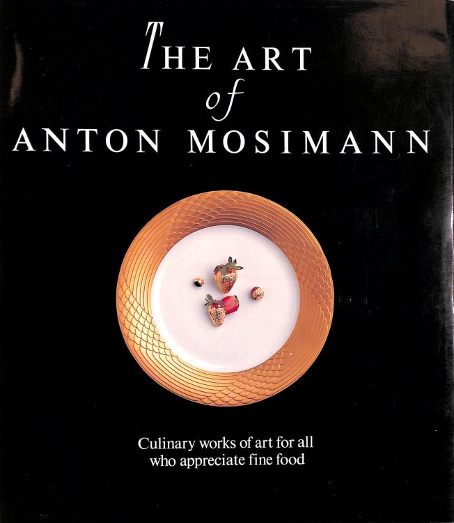 The Art of Anton Mosimann