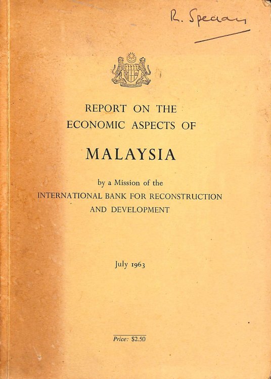 Report On The Economic Aspects Of Malaysia By The Mission Of The International Bank For Reconstruction And Development