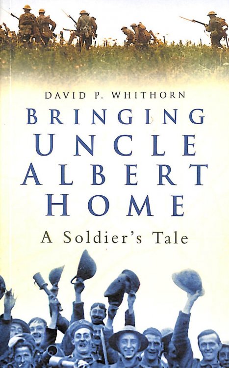 Bringing Uncle Albert Home: A Soldier's Tale