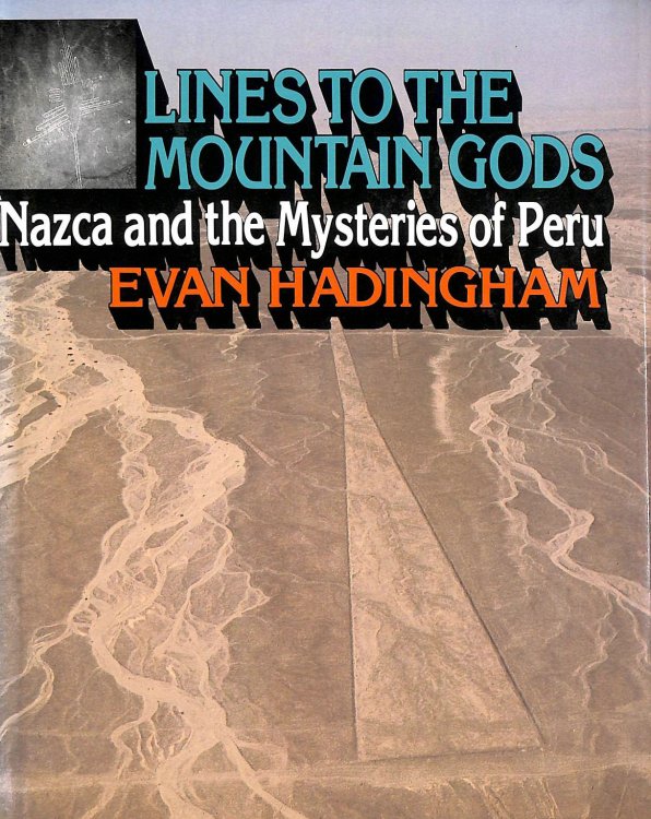 Lines to the Mountain Gods: Nazca and the Mysteries of Peru