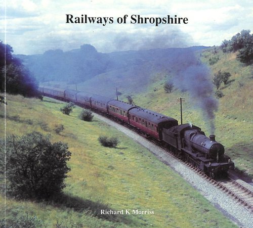 Railways of Shropshire: A Brief History