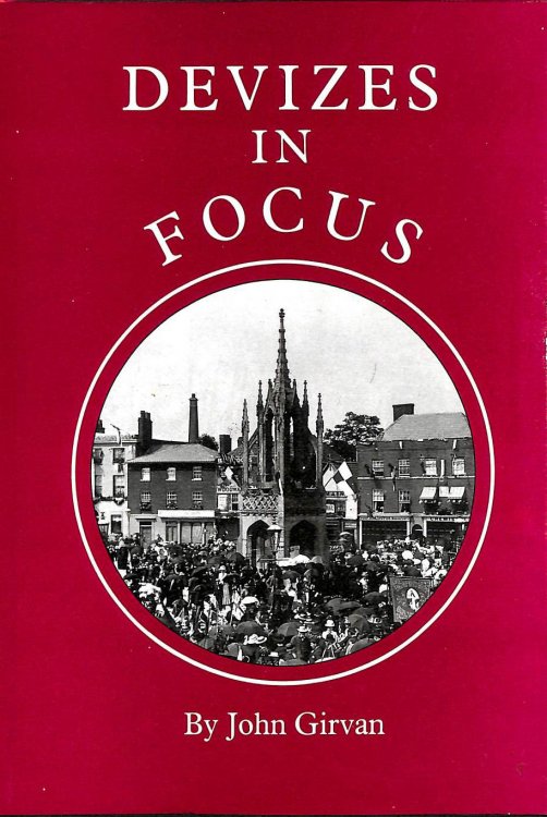 Devizes In Focus: A Pictorial History