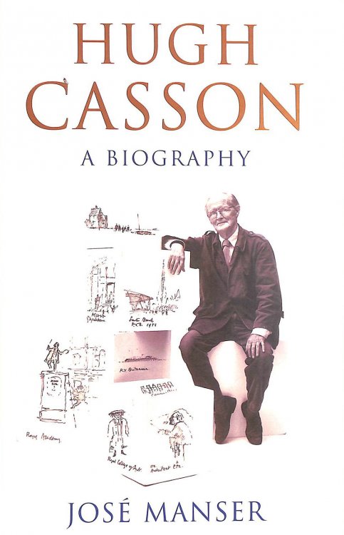 Hugh Casson: A Biography: The Biography