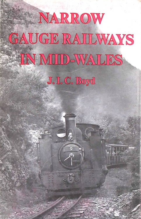 Narrow Guage Railways In Mid-Wales
