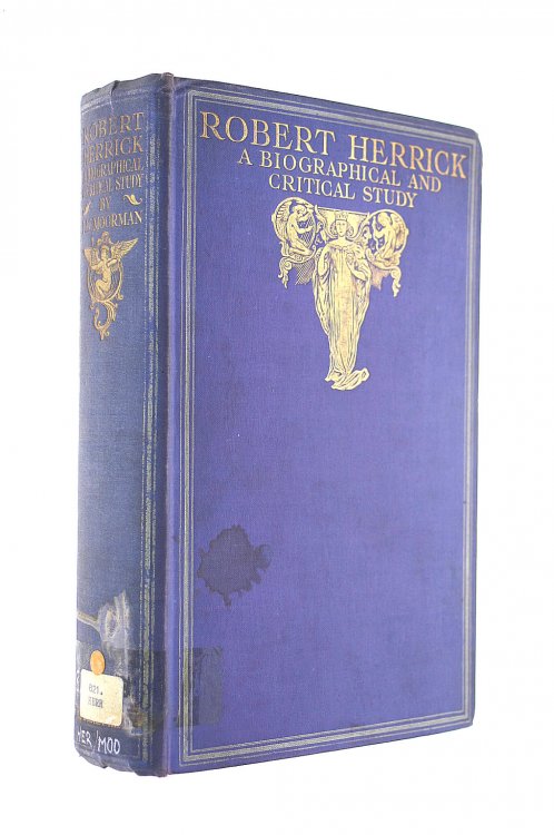 Robert Herrick. A biographical & critical study . With nine full-page illustrations, etc