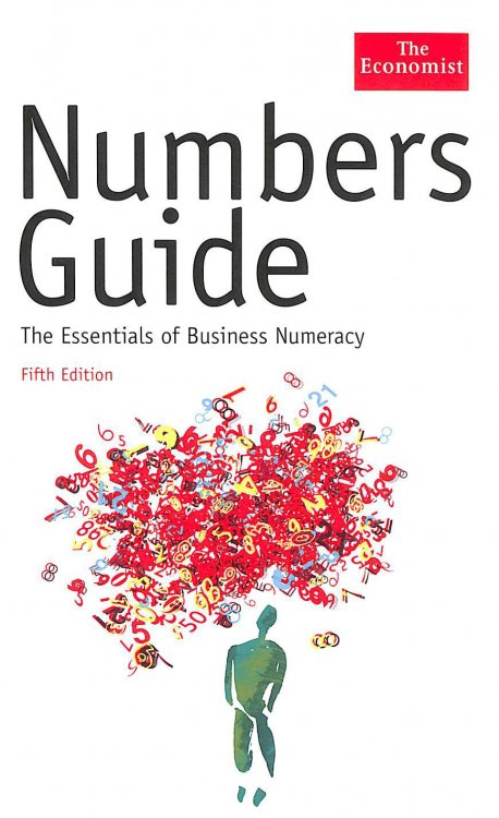 Numbers Guide (5th Edition): The Essentials of Business Numeracy