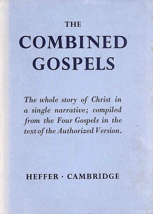 The Combined Gospels : founded on the authorised version