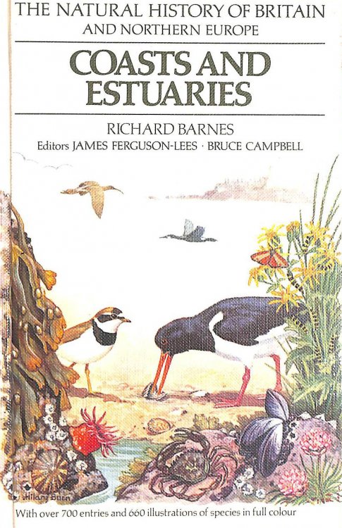 Coasts and Estuaries. The Natural History of Britain and Northern Europe. With Over 700 Entries and 660 Illustrations of Species in Full Colour.