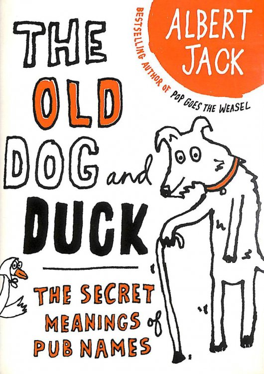 The Old Dog and Duck: The Secret Meanings of Pub Names