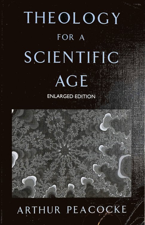 Theology for a Scientific Age: Being and Becoming - Natural, Divine and Human