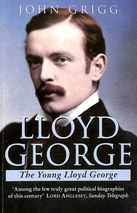 Lloyd George: The Young Lloyd George