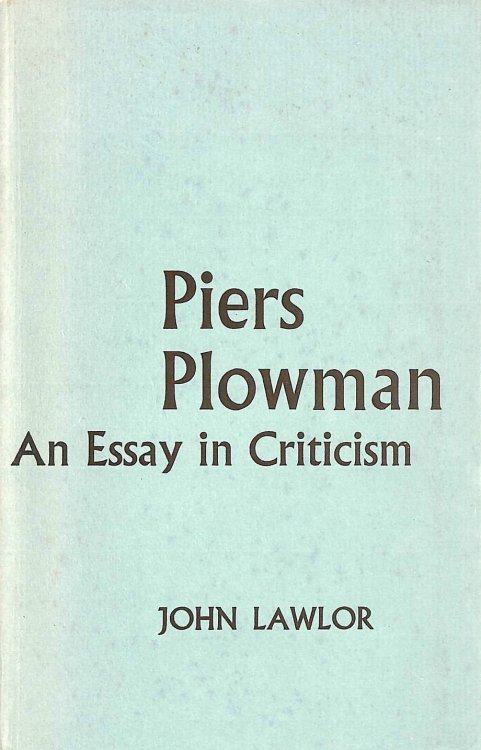 Piers Polowman: An Essay in Criticism