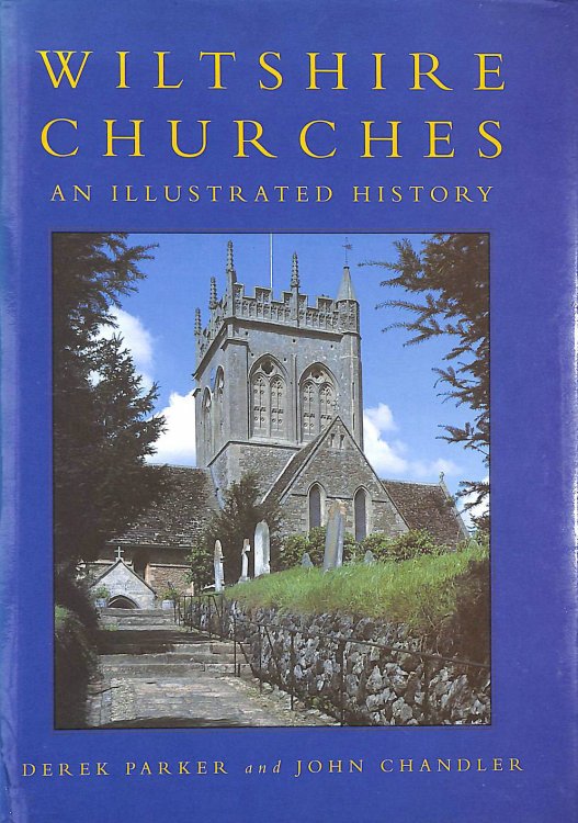 Wiltshire Churches: An Illustrated History