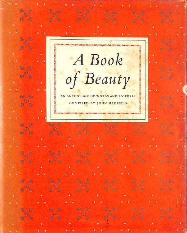 A Book Of Beauty: An Anthology Of Words And Pictures.