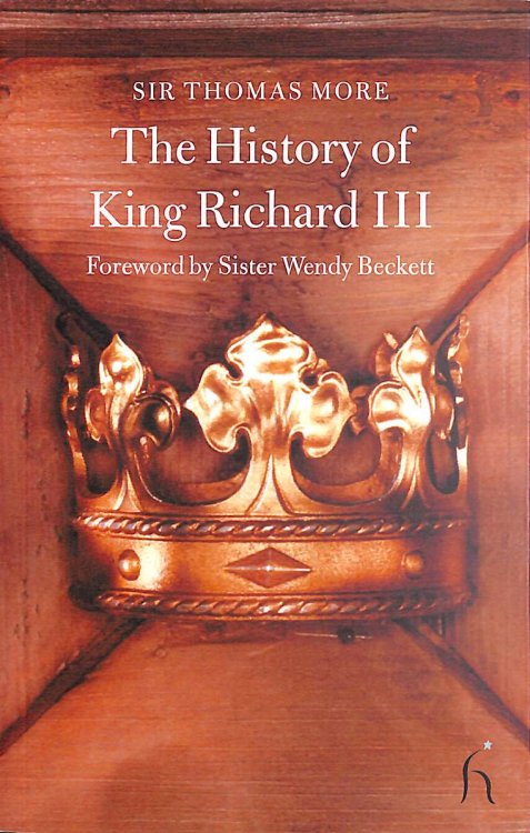 The History Of King Richard Iii (Hesperus Classics)