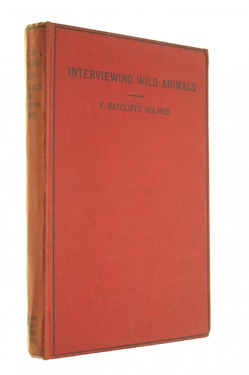 Interviewing Wild Animals: An Account of Travel and Adventure Incidental to the Pursuit of African Fauna with a Cine-Camera