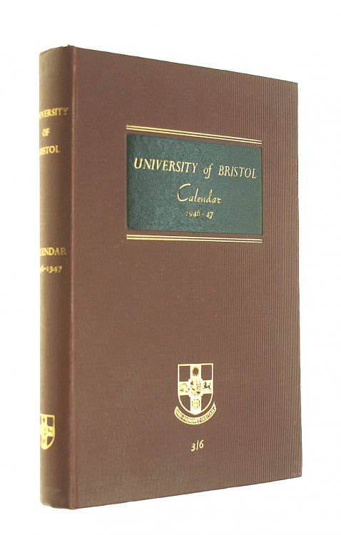 University of Bristol Calendar 1946-47