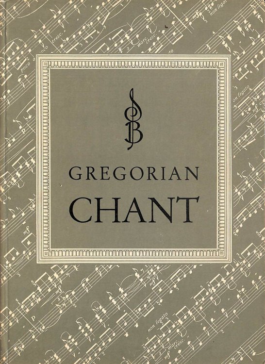 Gregorian Chant and Its Place in the Catholic Liturgy