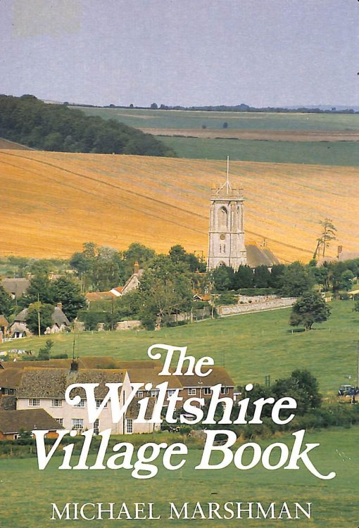The Wiltshire Village Book (The villages of Britain series)