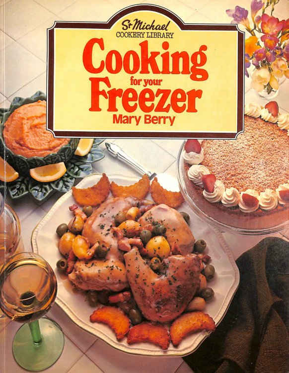 Cooking for your Freezer (St. Michael Cookery Library)