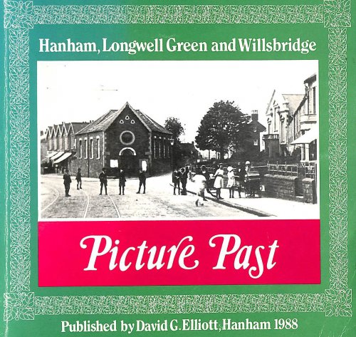 Picture Past: Hanham, Longwell Green and Willsbridge