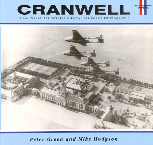 Cranwell: Royal Naval Air Service & Royal Air Force Photographs (Royal Air Force Pictorials S.)