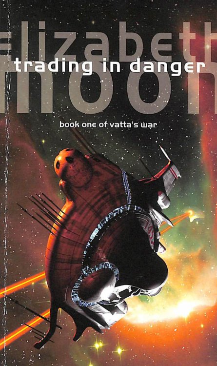 Trading In Danger: Vatta's War: Book One