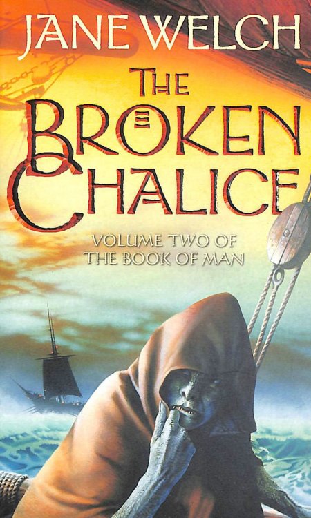The Broken Chalice (Book of Man Trilogy)