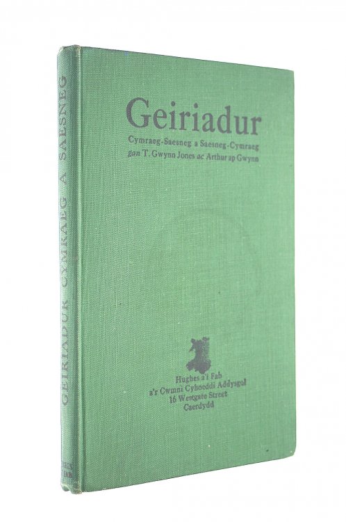 Geiriadur Cymraeg-Saesneg, Saesneg - Cymraeg Gan T Gwynn Ac Arthur Ap Gwynn
