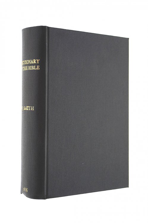 A Smaller Dictionary of the Bible. For The use of Schools and Young Persons.