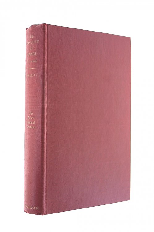 The Concept of Empire: Burke to Attlee, 1774-1947