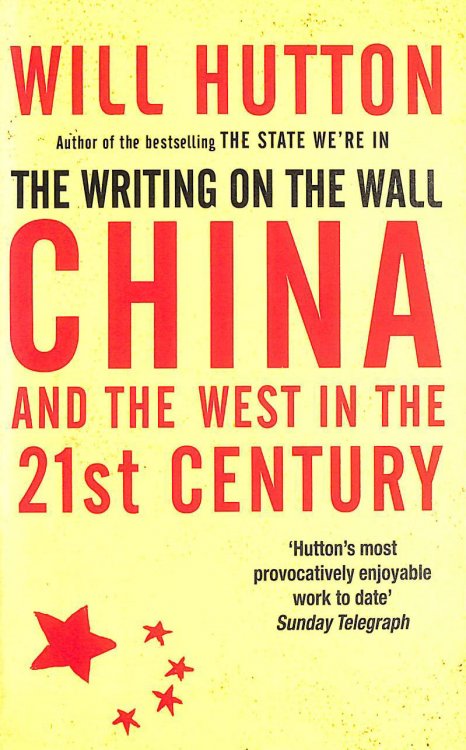 The Writing On The Wall: China And The West In The 21St Century