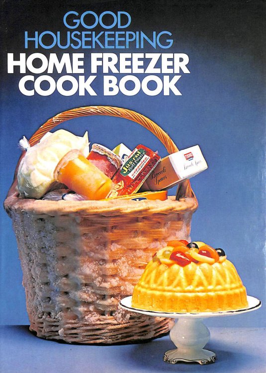 Good Housekeeping Home Freezer Cook Book
