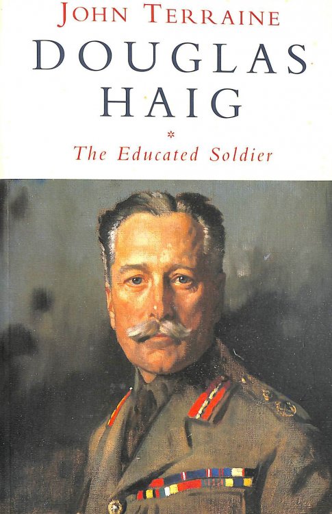 Douglas Haig:The Educated Soldier (Cassell)
